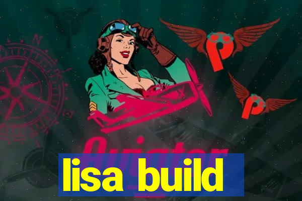 lisa build